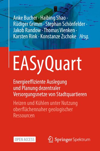 EASyQuart - Energieeffiziente Auslegung und Planung dezentraler Versorgungsnetze von Stadtquartieren: Heizen und Kühlen unter Nutzung oberflächennaher geologischer Ressourcen (German Edition)