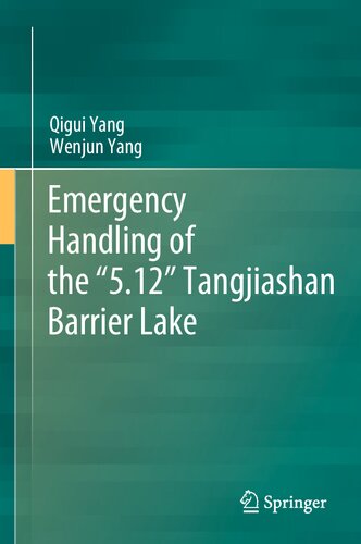 Emergency Handling of the “5.12” Tangjiashan Barrier Lake