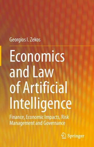 Economics and Law of Artificial Intelligence: Finance, Economic Impacts, Risk Management and Governance