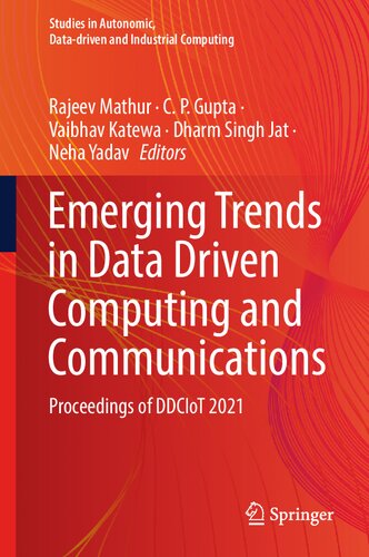 Emerging Trends in Data Driven Computing and Communications: Proceedings of DDCIoT 2021 (Studies in Autonomic, Data-driven and Industrial Computing)