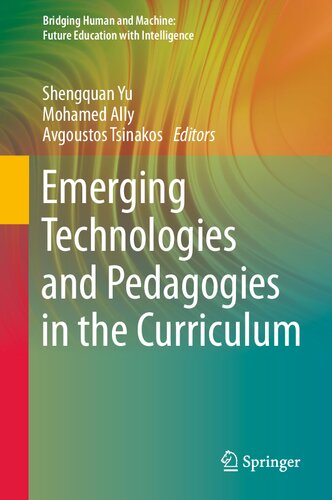 Emerging Technologies and Pedagogies in the Curriculum