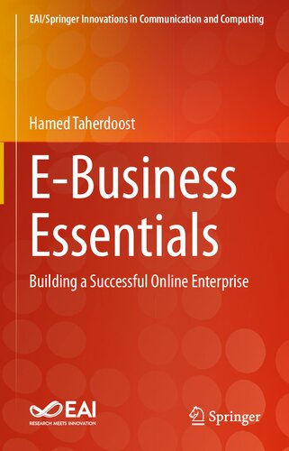 E-Business Essentials: Building a Successful Online Enterprise (EAI/Springer Innovations in Communication and Computing)