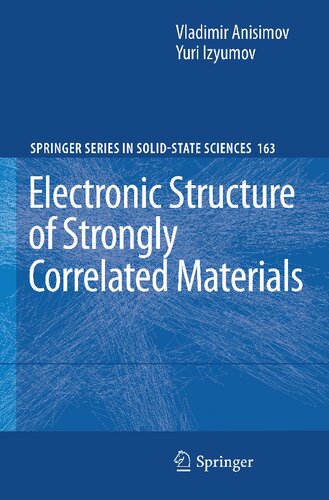 Electronic Structure of Strongly Correlated Materials (Springer Series in Solid-State Sciences, 163)