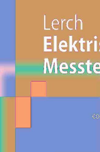 Elektrische Messtechnik: Analoge, digitale und computergestützte Verfahren (Springer-Lehrbuch) (German Edition)