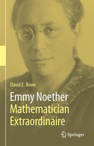 Emmy Noether – Mathematician Extraordinaire