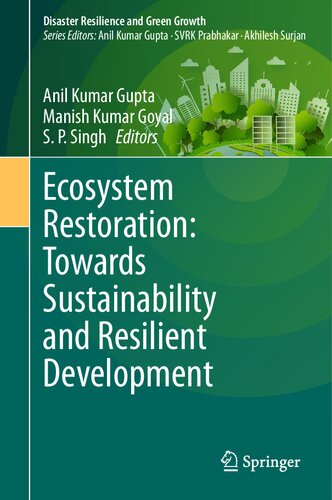 Ecosystem Restoration: Towards Sustainability and Resilient Development (Disaster Resilience and Green Growth)