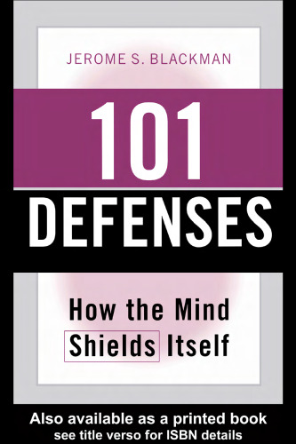 101 Defenses: How the Mind Shields Itself