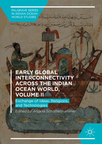 Early Global Interconnectivity across the Indian Ocean World, Volume II: Exchange of Ideas, Religions, and Technologies