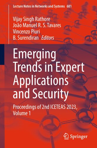 Emerging Trends in Expert Applications and Security: Proceedings of 2nd ICETEAS 2023, Volume 1 (Lecture Notes in Networks and Systems, 681)