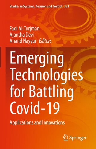 Emerging Technologies for Battling Covid-19: Applications and Innovations (Studies in Systems, Decision and Control, 324)