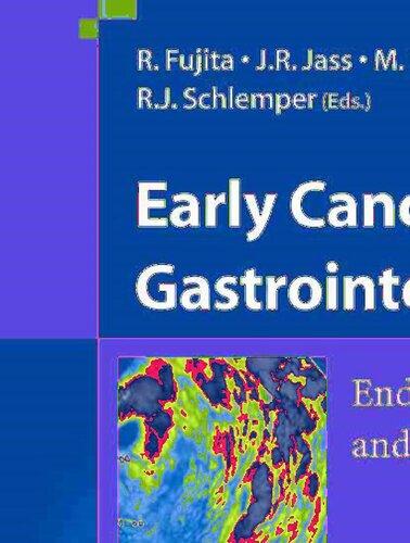 Early Cancer of the Gastrointestinal Tract: Endoscopy, Pathology, and Treatment
