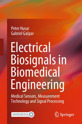 Electrical Biosignals in Biomedical Engineering: Medical Sensors, Measurement Technology and Signal Processing
