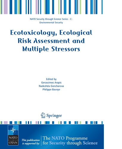Ecotoxicology, Ecological Risk Assessment and Multiple Stressors (Nato Security through Science Series C:)