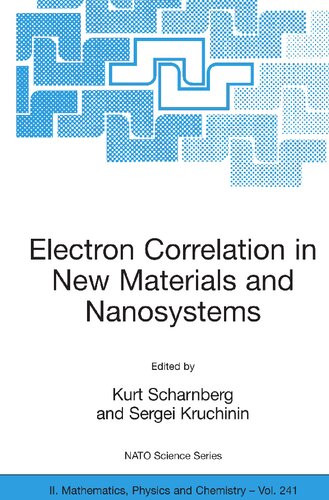 Electron Correlation in New Materials and Nanosystems (NATO Science Series II: Mathematics, Physics and Chemistry)