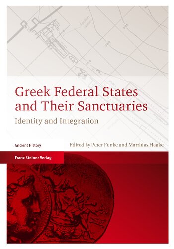 Greek Federal States and Their Sanctuaries: Identity and Integration