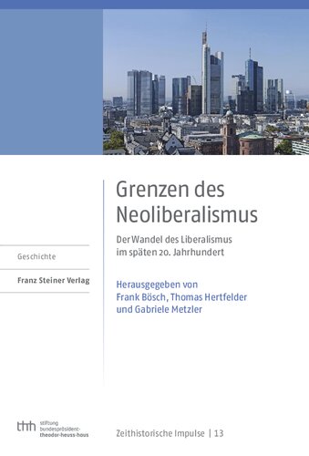 Grenzen des Neoliberalismus: Der Wandel des Liberalismus im späten 20. Jahrhundert