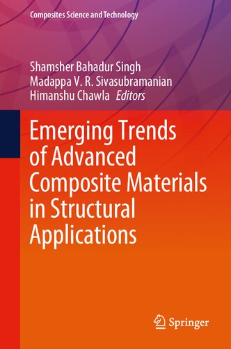 Emerging Trends of Advanced Composite Materials in Structural Applications (Composites Science and Technology)