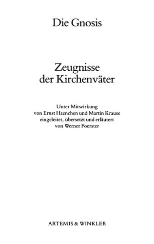 Die Gnosis Bd. 1 : Zeugnisse der Kirchenväter