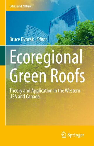 Ecoregional Green Roofs: Theory and Application in the Western USA and Canada (Cities and Nature)