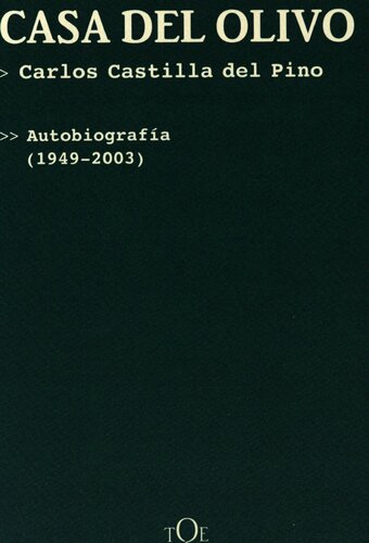 Casa del Olivo: Autobiografía (1949-2003)