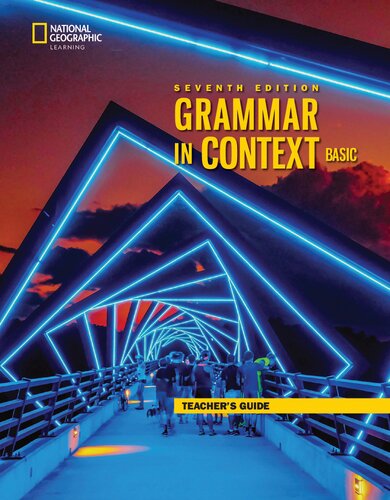 Grammar in Context Seventh Edition. Basic Teacher’s Guide