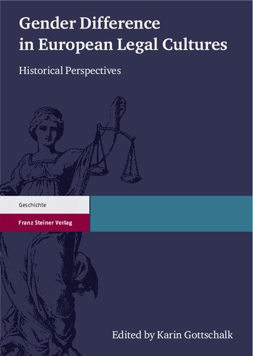 Gender Difference in European Legal Cultures: Historical Perspectives