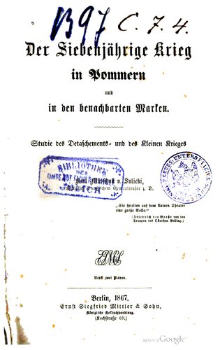 Der Siebenjährige Krieg in Pommern und in den benachbarten Marken : Studie des Detaschements- und des Kleinen Krieges