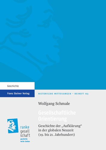 Gesellschaftliche Orientierung: Geschichte der „Aufklärung“ in der globalen Neuzeit (19. bis 21. Jahrhundert)