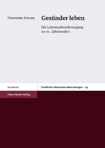 Gesünder leben: Die Lebensreformbewegung im 20. Jahrhundert