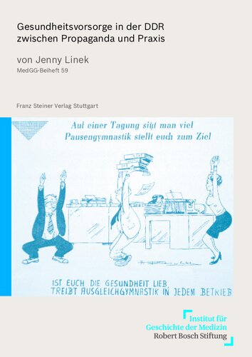 Gesundheitsvorsorge in der DDR zwischen Propaganda und Praxis