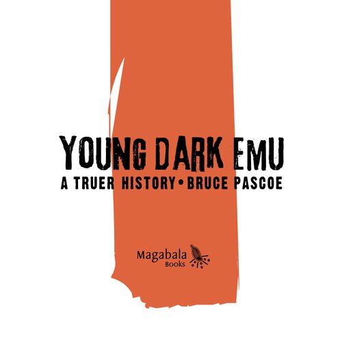 Young Dark Emu : A Truer History