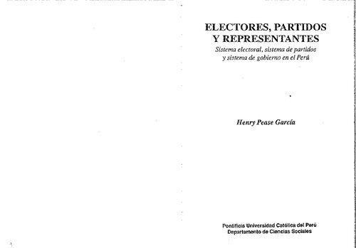 Electores, partidos y representantes : Sistema electoral, sistema de partidos y sistema de gobierno en el Perú
