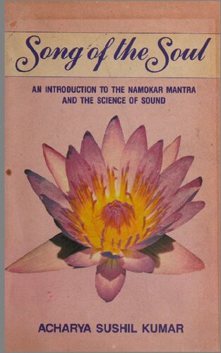 Song of the Soul - An Introduction to Namokar Mantra and the Science of Sound