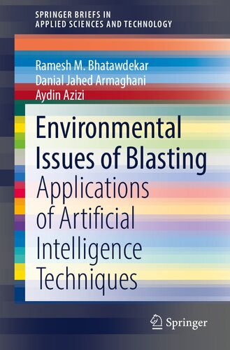 Environmental Issues of Blasting: Applications of Artificial Intelligence Techniques (SpringerBriefs in Applied Sciences and Technology)