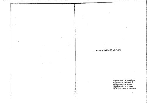 Peruanicemos al Perú : Exposición del Dr. Henry Pease Candidato a la Presidencia de la República por la Alianza Izquierda Unida en la XXVII Conferencia Anual de Ejecutivos (CADE)