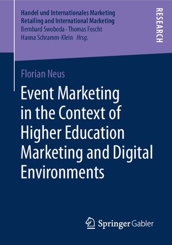 Event Marketing in the Context of Higher Education Marketing and Digital Environments (Handel und Internationales Marketing Retailing and International Marketing)