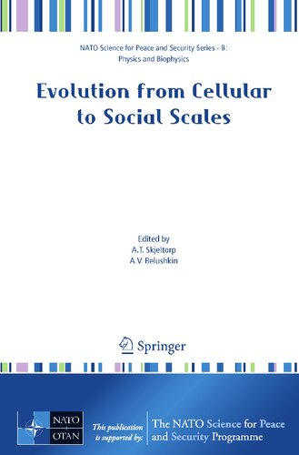 Evolution from Cellular to Social Scales (NATO Science for Peace and Security Series B: Physics and Biophysics)