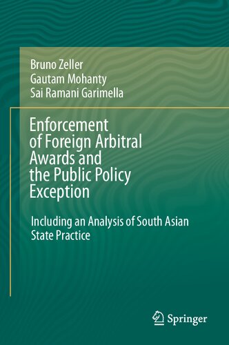 Enforcement of Foreign Arbitral Awards and the Public Policy Exception: Including an Analysis of South Asian State Practice