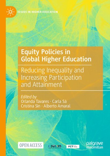 Equity Policies in Global Higher Education: Reducing Inequality and Increasing Participation and Attainment (Issues in Higher Education)