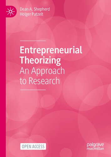 Entrepreneurial Theorizing: An Approach to Research
