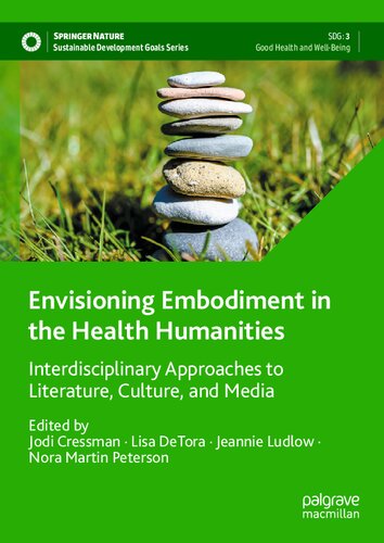 Envisioning Embodiment in the Health Humanities: Interdisciplinary Approaches to Literature, Culture, and Media (Sustainable Development Goals Series)