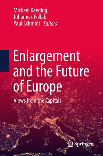 Enlargement and the Future of Europe: Views from the Capitals