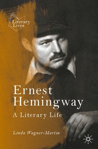 Ernest Hemingway: A Literary Life (Literary Lives)