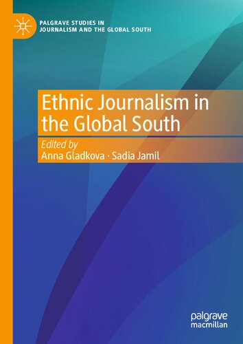 Ethnic Journalism in the Global South (Palgrave Studies in Journalism and the Global South)