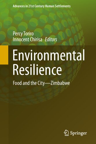 Environmental Resilience: Food and the City―Zimbabwe (Advances in 21st Century Human Settlements)