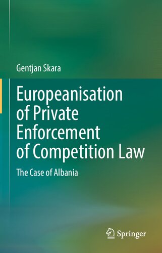 Europeanisation of Private Enforcement of Competition Law: The Case of Albania