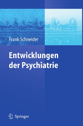 Entwicklungen der Psychiatrie: Symposium anlässlich des 60. Geburtstages von Henning Sass (German Edition)