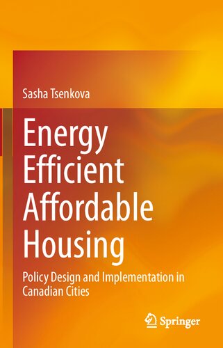 Energy Efficient Affordable Housing: Policy Design and Implementation in Canadian Cities