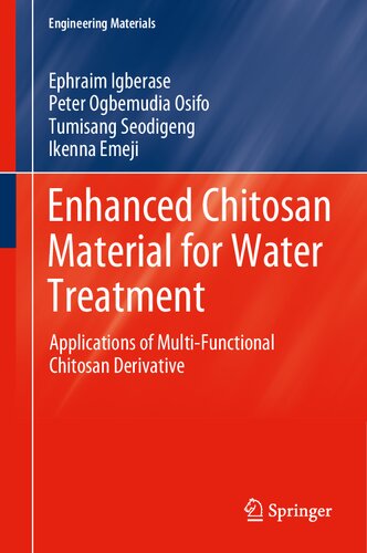 Enhanced Chitosan Material for Water Treatment: Applications of Multi-Functional Chitosan Derivative (Engineering Materials)
