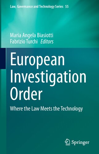 European Investigation Order: Where the Law Meets the Technology (Law, Governance and Technology Series, 55)